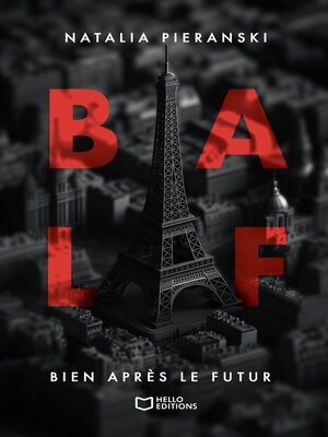 cover image of B.A.L.F.--Bien Après Le Futur